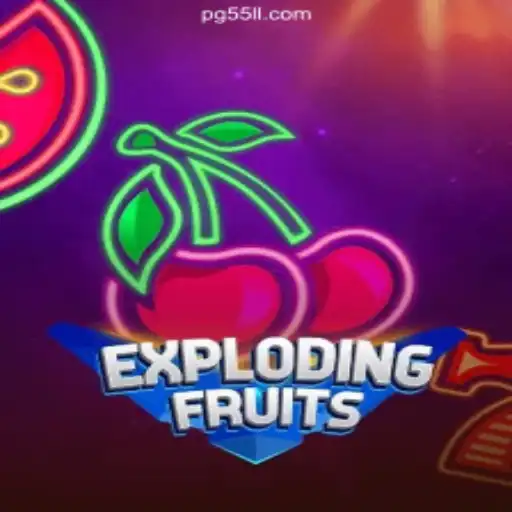 ExplodingFruits: A Thrilling Adventure on 55LL.COM Platform - Online Slots Brasil #1
