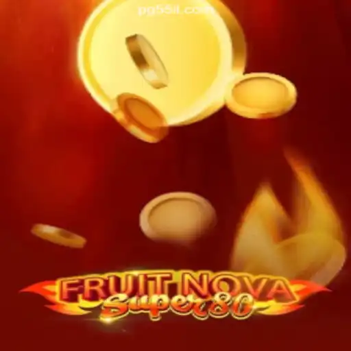 Discover the Excitement of FruitNovaSuper80 on 55LL.COM Platform - Online Slots Brasil #1