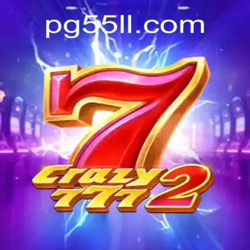 Discovering Crazy7772: Brazil's Top Online Slots on 55LL.COM